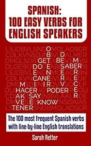 SPANISH:100 EASY VERBS FOR ENGLISH SPEAKERS