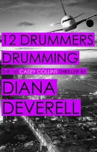 «12 Drummers Drumming» by Diana Deverell