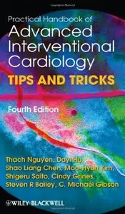 Practical Handbook of Advanced Interventional Cardiology: Tips and Tricks, 4th Edition (repost)