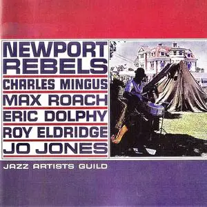 Charles Mingus and Jazz Artists Guild - Newport Rebels (1960/2019)