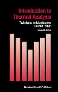 Introduction to Thermal Analysis: Techniques and Applications