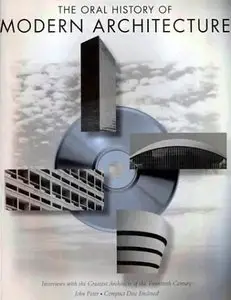 The Oral History of Modern Architecture