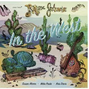 Max Johnson - In the West (2017)