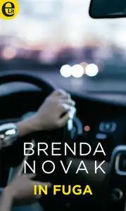 Brenda Novak - In fuga