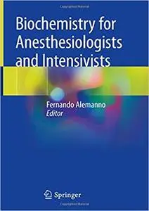 Biochemistry for Anesthesiologists and Intensivists
