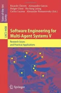 Software Engineering for Multi-Agent Systems V (repost)