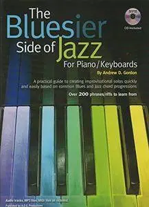 The Bluesier Side of Jazz for Piano/Keyboards