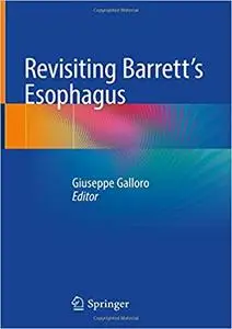 Revisiting Barrett's Esophagus