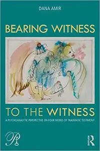 Bearing Witness to the Witness