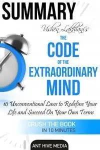 Summary of Vishen Lakhiani's The Code of the Extraordinary Mind