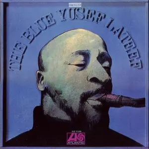 Yusef Lateef - The Blue Yusef Lateef