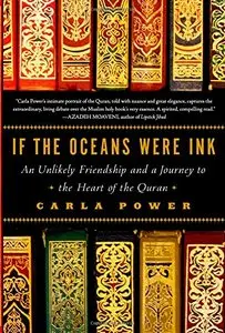 If the Oceans Were Ink: An Unlikely Friendship and a Journey to the Heart of the Quran (Repost)