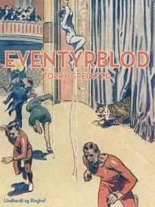 «Eventyrblod» by Torry Gredsted