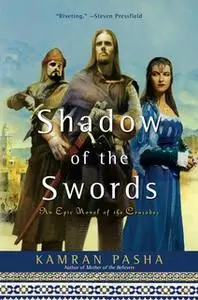 «Shadow of the Swords» by Kamran Pasha