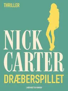 «Dræberspillet» by Nick Carter