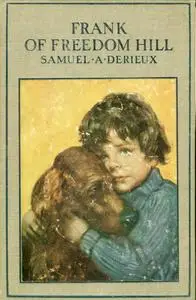 «Frank of Freedom Hill» by Samuel A.Derieux