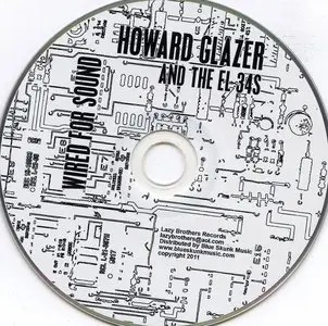 Howard Glazer And The EL 34s - Wired For Sound (2011)