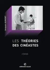 Jacques Aumont, "Les théories des cinéastes"