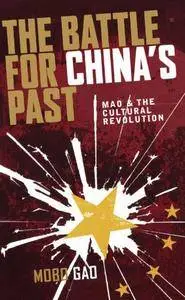 The Battle for China's Past: Mao and the Cultural Revolution(Repost)