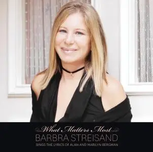 Barbra Streisand ‎- What Matters Most [Deluxe Edition] (2011)