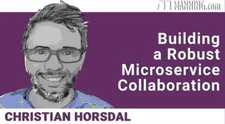 Building a Robust Microservice Collaboration [Video]