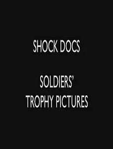 Shock Docs - Soldiers' Trophy Pictures