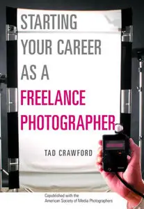 Starting Your Career as a Freelance Photographer (repost)