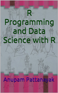 R Programming and Data Science with R