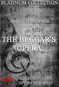«The Beggar's Opera» by John Gay