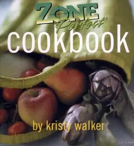 Kristy Walker - Zone Perfect Cookbook