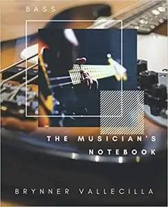 THE MUSICIAN'S NOTEBOOK: BASS