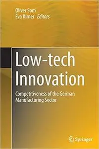 Low-tech Innovation: Competitiveness of the German Manufacturing Sector
