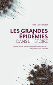 Les grandes épidémies dans l'histoire - Henri Deleersnijder