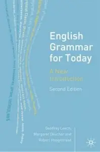 English Grammar for Today: A New Introduction, 2 Ed (repost)