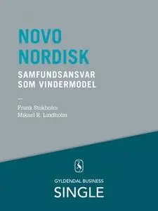 «Novo Nordisk - Den danske ledelseskanon, 4» by Mikael R. Lindholm,Frank Stokholm