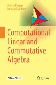 Computational Linear and Commutative Algebra (Repost)