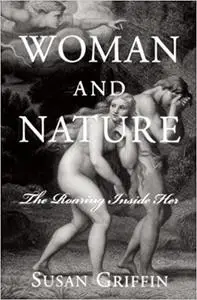 Woman and Nature: The Roaring Inside Her