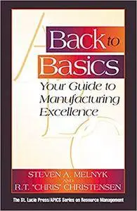 Back to Basics: Your Guide to Manufacturing Excellence (Repost)