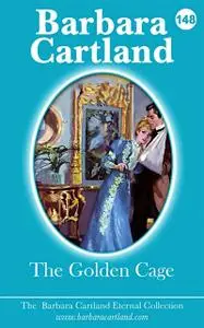 «148. The Golden Cage» by Barbara Cartland