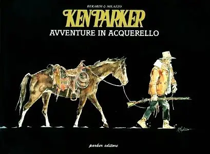 Ken Parker - Avventure In Acquerello