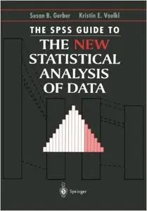 The SPSS Guide to the New Statistical Analysis of Data: by T.W. Anderson and Jeremy D. Finn by Kristin E. Voelkl