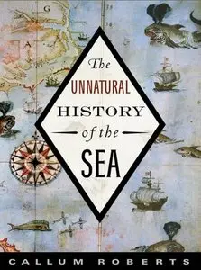 The Unnatural History of the Sea  (Audiobook)