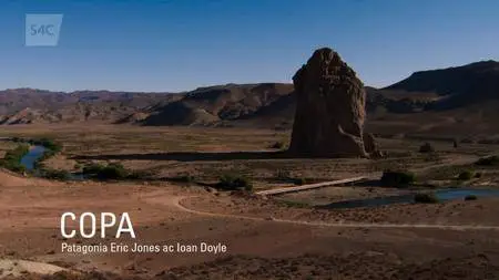 S4C - Patagonia: Eric Jones ac Ioan Doyle (2015)