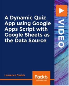A Dynamic Quiz App using Google Apps Script with Google Sheets as the Data Source