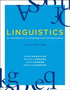 Linguistics: An Introduction to Language and Communication, 6 edition
