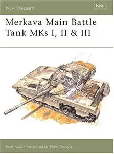 Merkava Main Battle Tank MKs I, II & III (New Vanguard 21) [Repost]