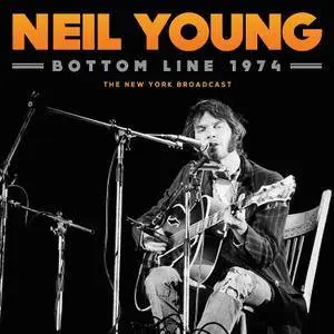 Neil Young - Bottom Line 1974: The New York Broadcast (2017) [Bootleg]