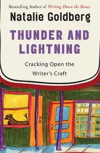 «Thunder and Lightning» by Natalie Goldberg