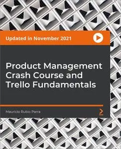 Product Management Crash Course and Trello Fundamentals