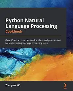Python Natural Language Processing Cookbook (Repost)